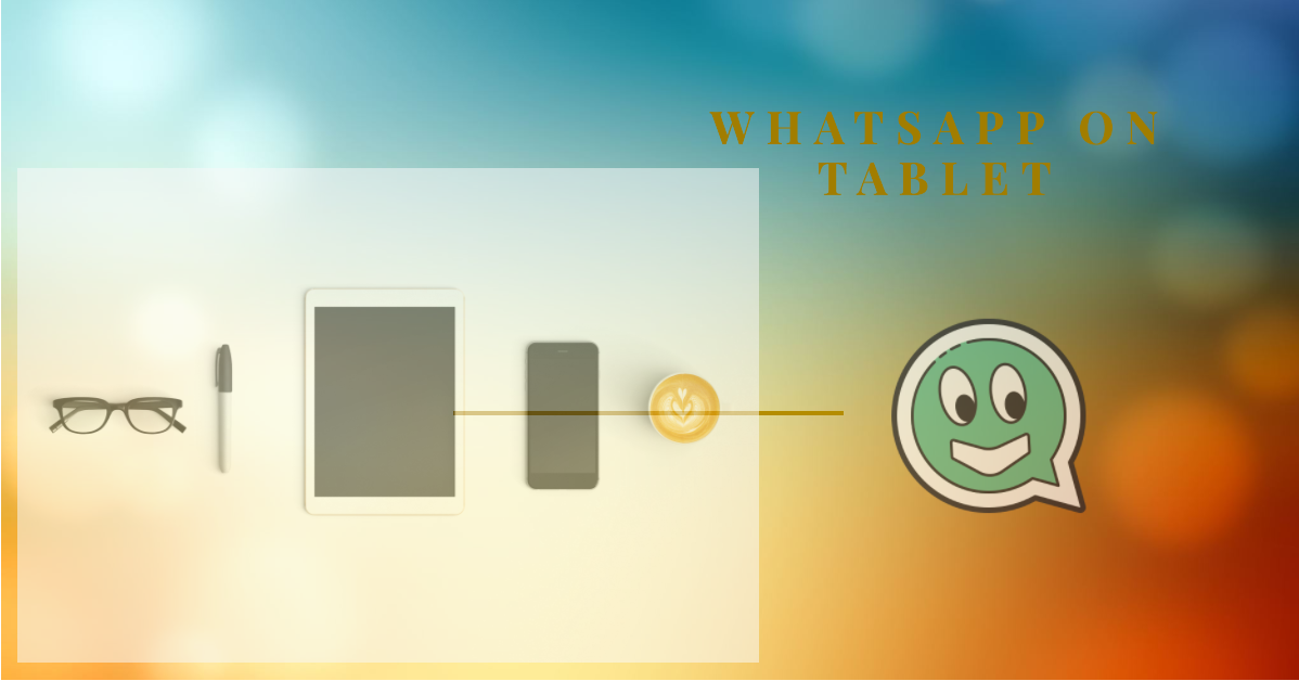 WhatsApp running on tablet